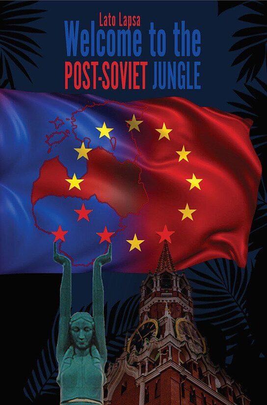 Welcome to the Post-Soviet Jungle