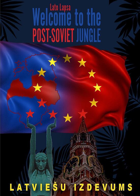 Welcome to the Post-Soviet Jungle: latviešu versija. E-grāmata